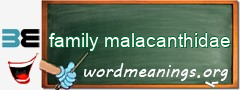 WordMeaning blackboard for family malacanthidae